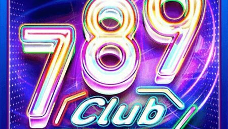 789 Club – Game bài Las Vegas đỉnh cao
